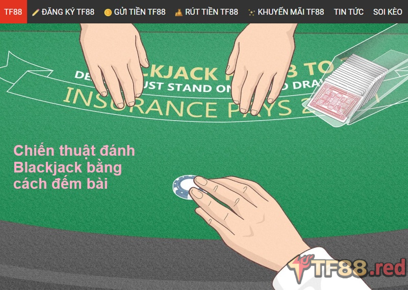 Chiến thuật đánh Blackjack bằng cách đếm bài